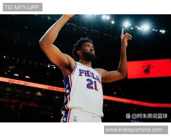 恩比德半场表现出色11投6中贡献18分3篮板2盖帽正负值10